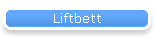 Liftbett